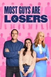Most Guys Are Losers mobil film izle