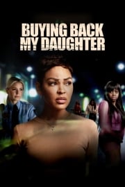 Buying Back My Daughter online film izle