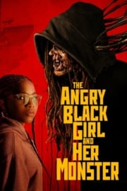 The Angry Black Girl and Her Monster yüksek kalitede izle