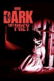 How Dark They Prey full film izle